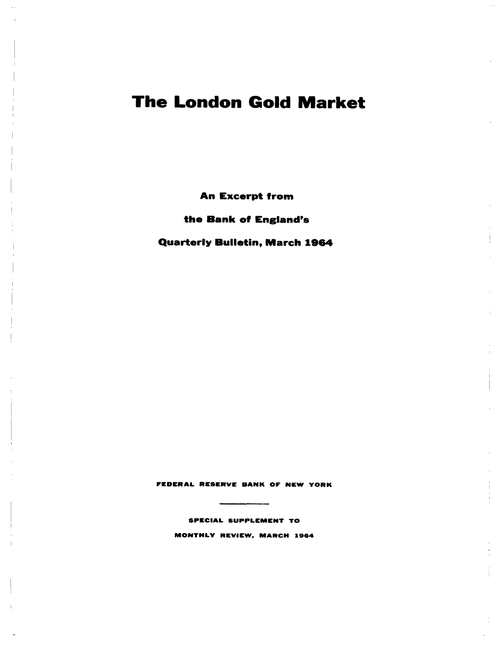 The London Gold Market — Excerpt from the Bank of England's
