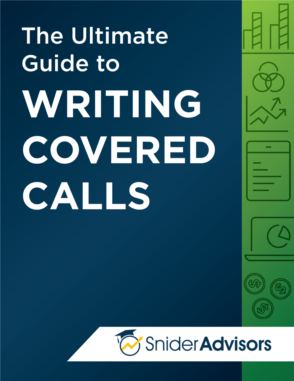 The Ultimate Guide to WRITING COVERED CALLS TABLE of CONTENTS