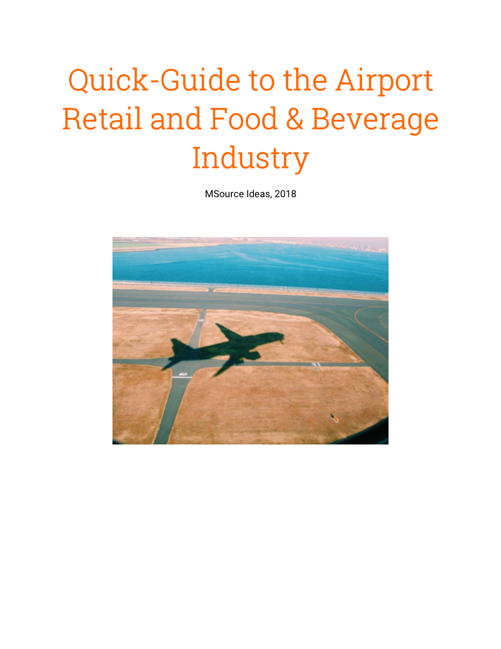 Quick-Guide to the Airport Retail and Food & Beverage Industry