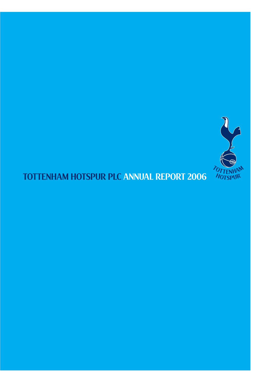 Tottenham Hotspur Plc Annual Report 2006