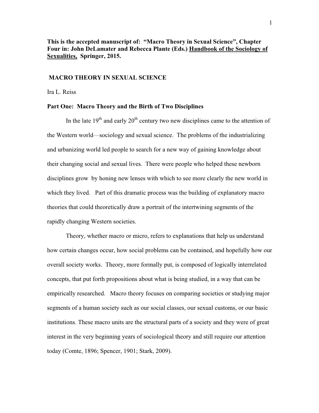 Macro Theory in Sexual Science”, Chapter Four In: John Delamater and Rebecca Plante (Eds.) Handbook of the Sociology of Sexualities, Springer, 2015