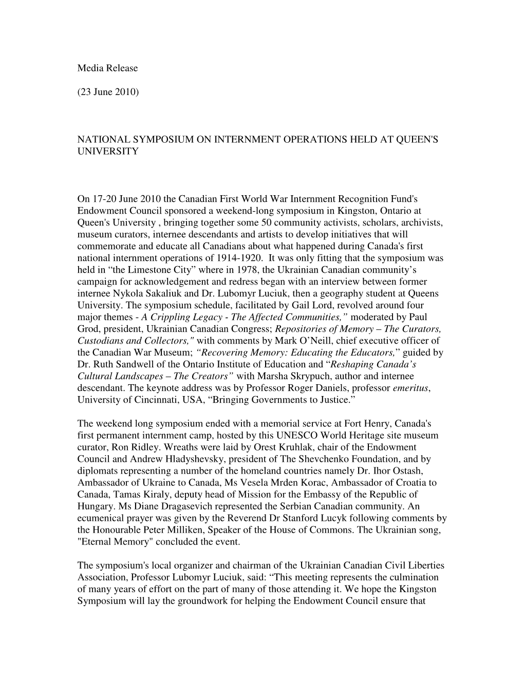 Media Release (23 June 2010) NATIONAL SYMPOSIUM on INTERNMENT OPERATIONS HELD at QUEEN's UNIVERSITY on 17-20 June 2010 the Ca