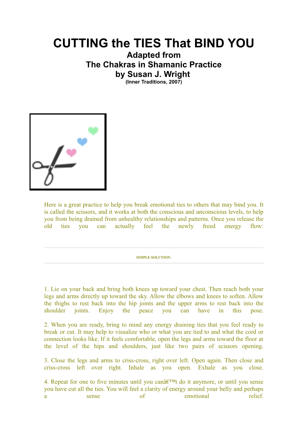 CUTTING the TIES That BIND YOU Adapted from the Chakras in Shamanic Practice by Susan J