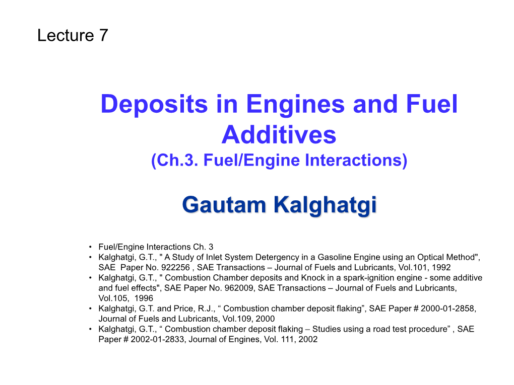 Deposits in Engines and Fuel Additives (Ch.3
