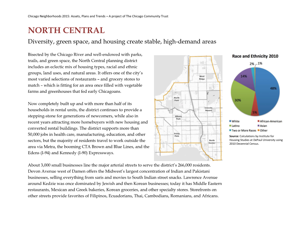 NORTH CENTRAL Diversity, Green Space, and Housing Create Stable, High-Demand Areas