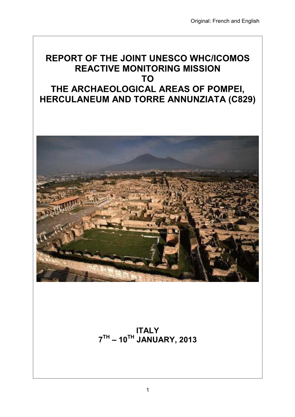 Joint World Heritage Centre/ICOMOS Reactive Monitoring Mission to Pompei, Hercolaneum and Torre Annunziata (Italy) Report, 7-10