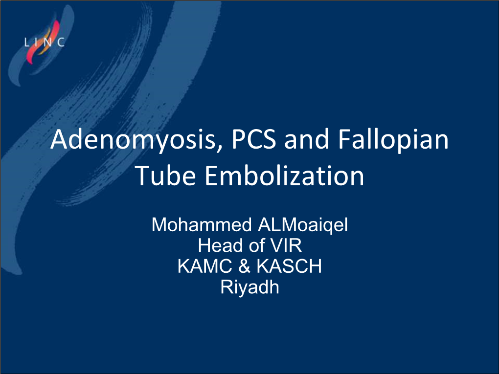 Adenomyosis, PCS and Fallopian Tube Embolization