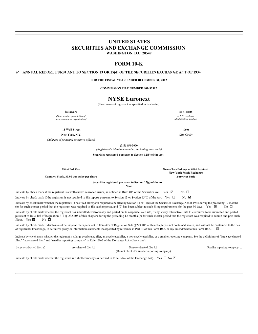 NYSE Euronext (Exact Name of Registrant As Specified in Its Charter)