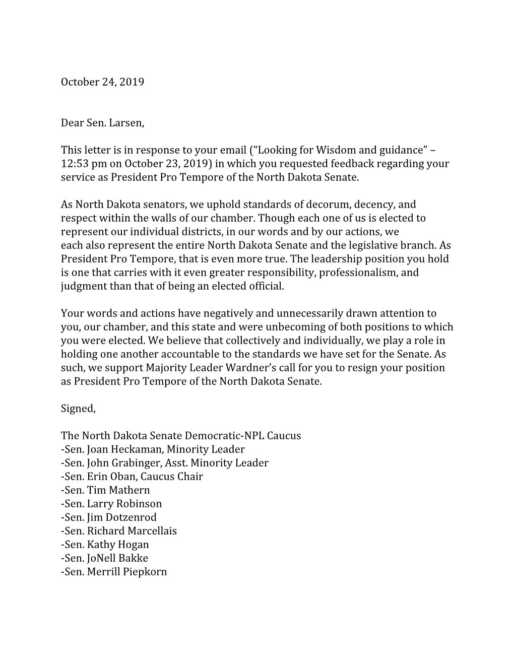 October 24, 2019 Dear Sen. Larsen, This Letter Is In