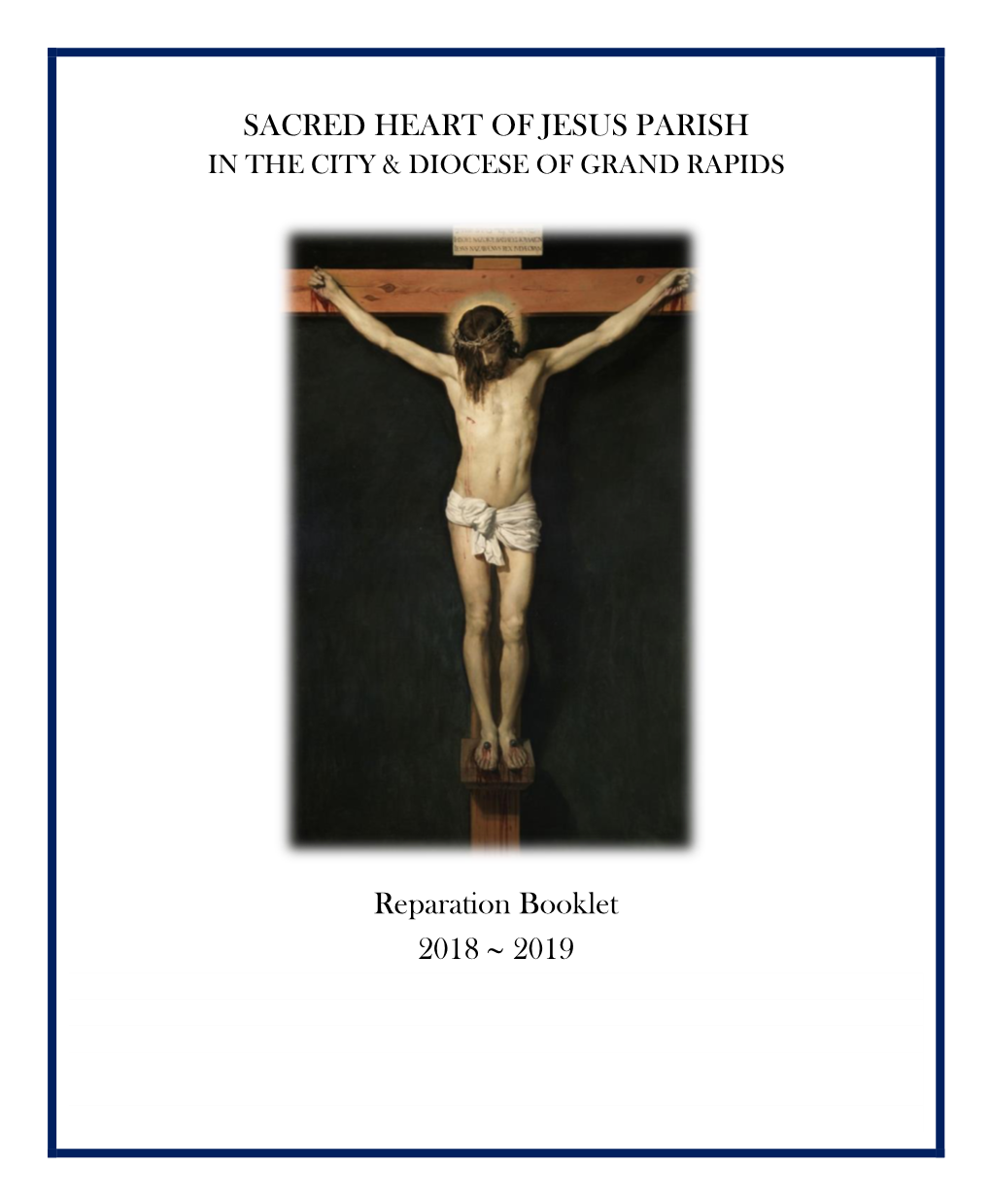 SACRED HEART of JESUS PARISH Reparation Booklet 2018 ~ 2019
