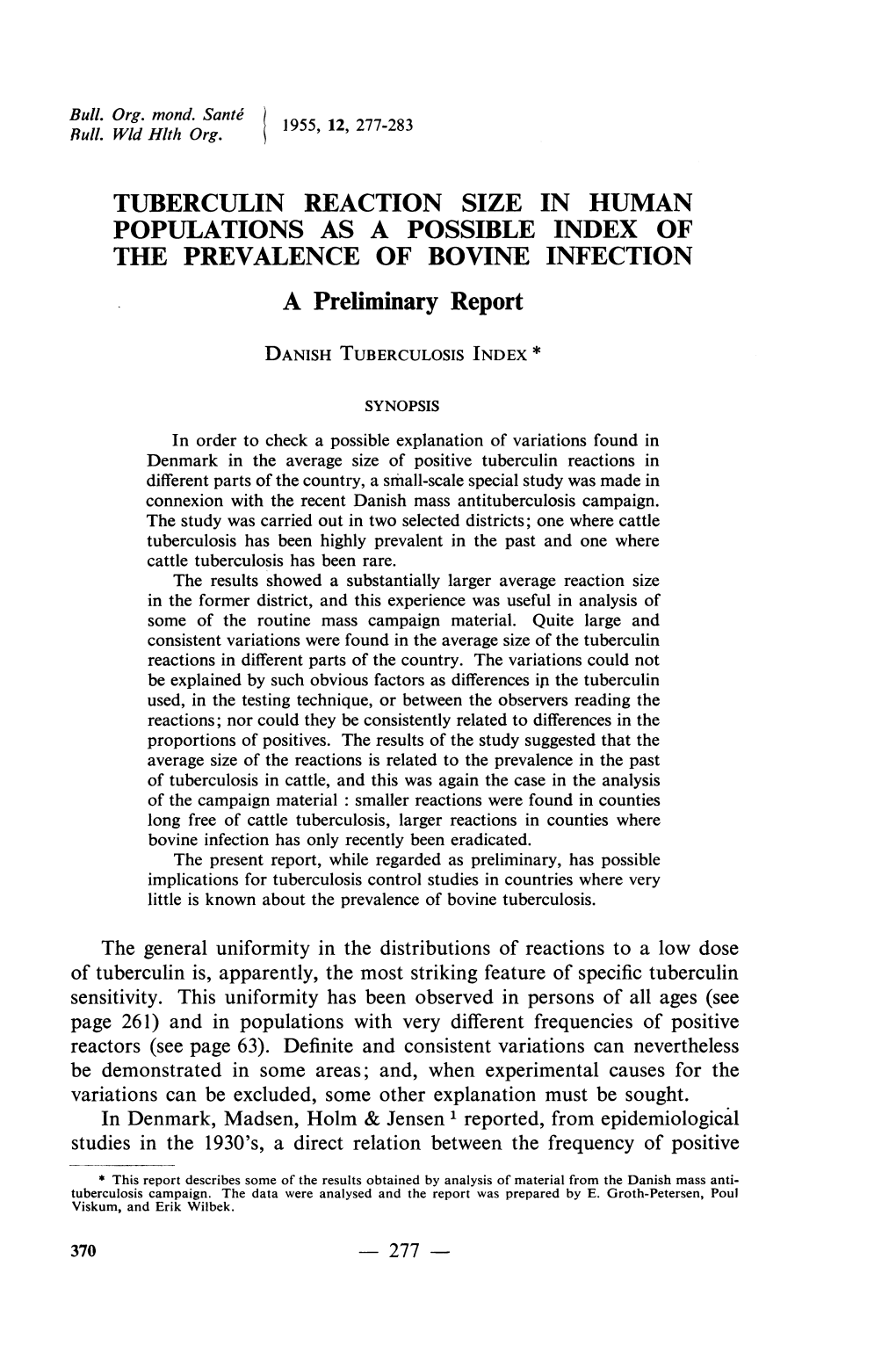 THE PREVALENCE of BOVINE INFECTION a Preliminary Report