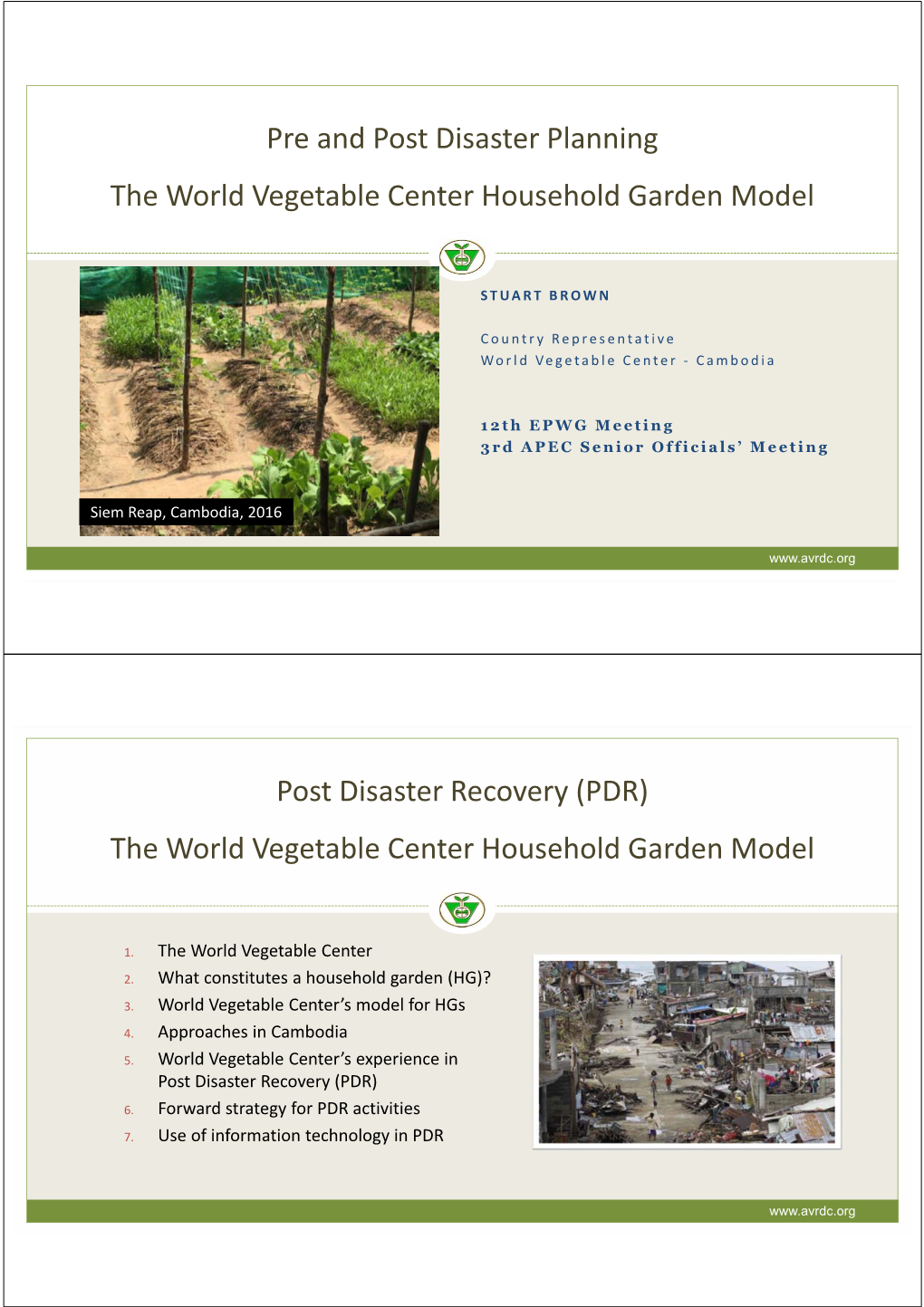 Pre and Post Disaster Planning the World Vegetable Center Household Garden Model