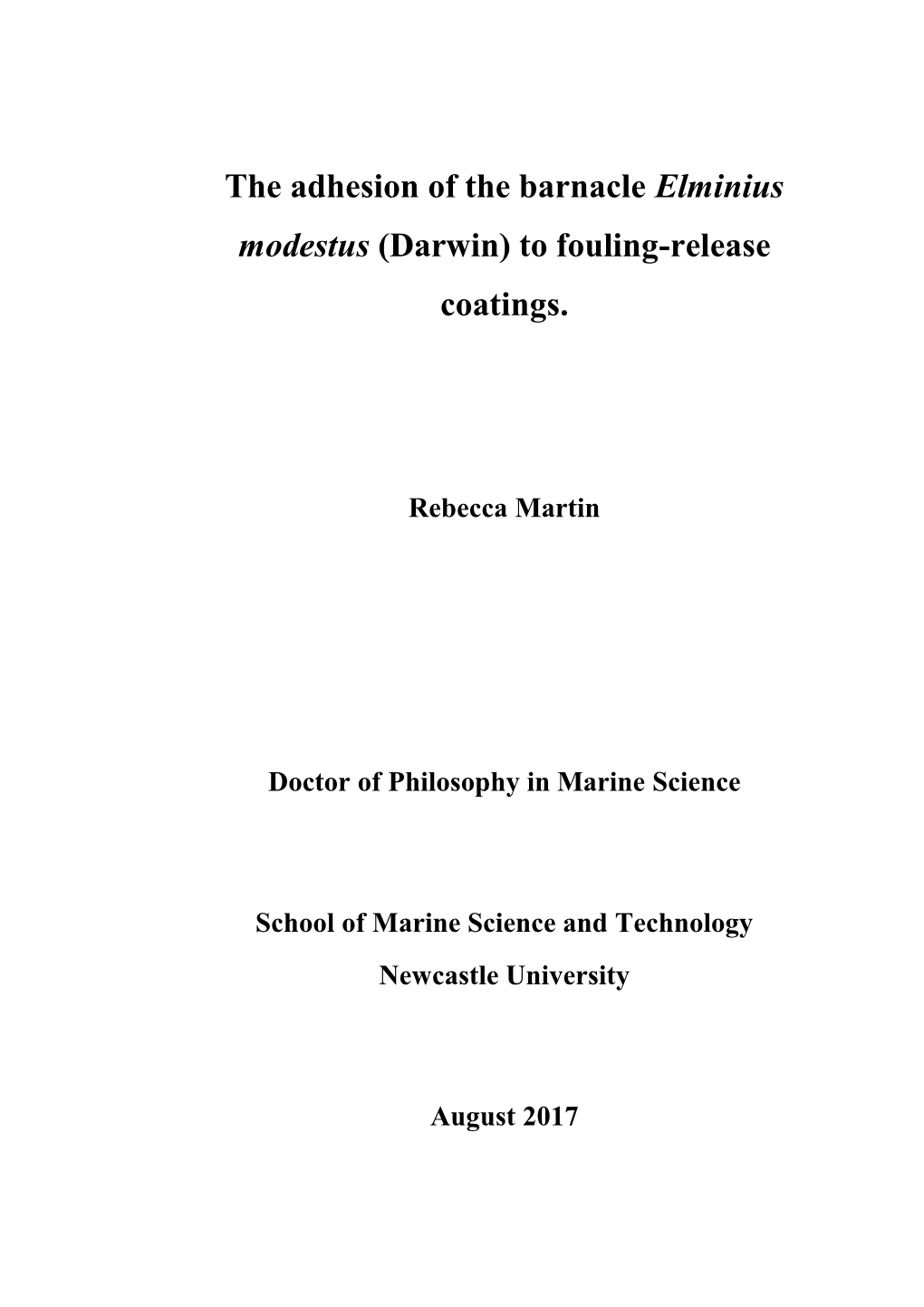 The Adhesion of the Barnacle Elminius Modestus (Darwin) to Fouling-Release Coatings