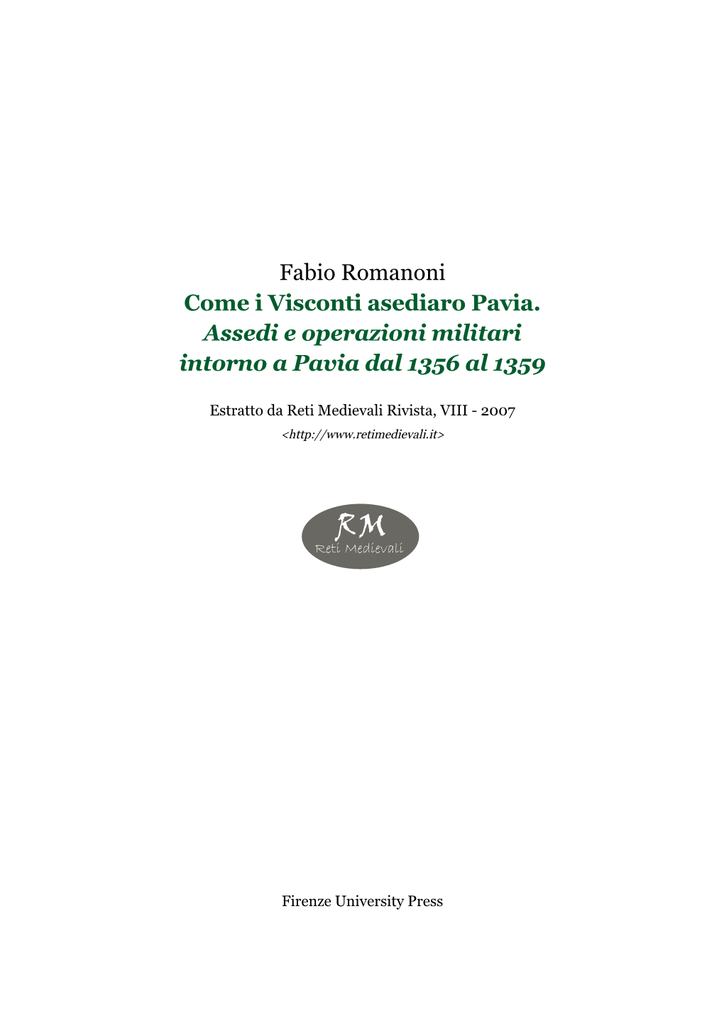 Come I Visconti Asediaro Pavia. Assedi E Operazioni Militari Intorno a Pavia Dal 1356 Al 1359