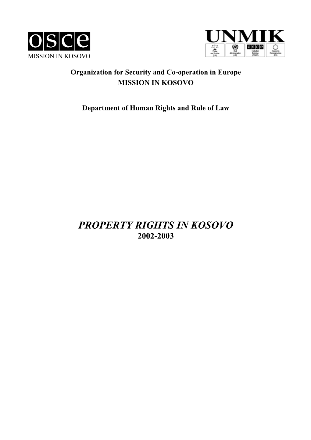 PROPERTY RIGHTS in KOSOVO 2002-2003 Table of Contents