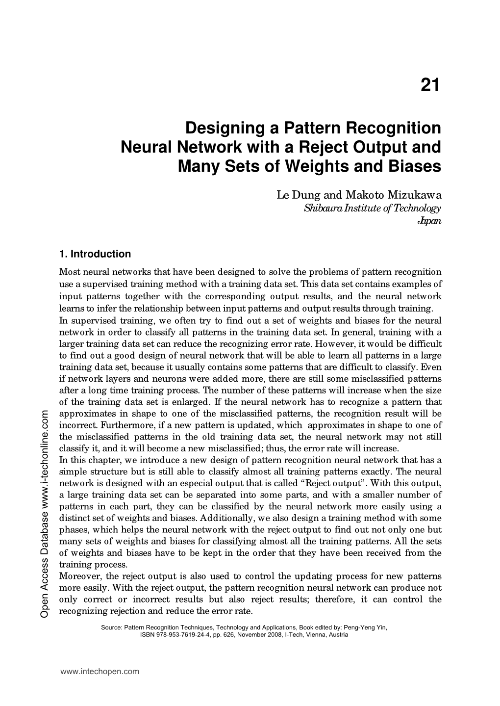 Designing a Pattern Recognition Neural Network with a Reject Output and Many Sets of Weights and Biases