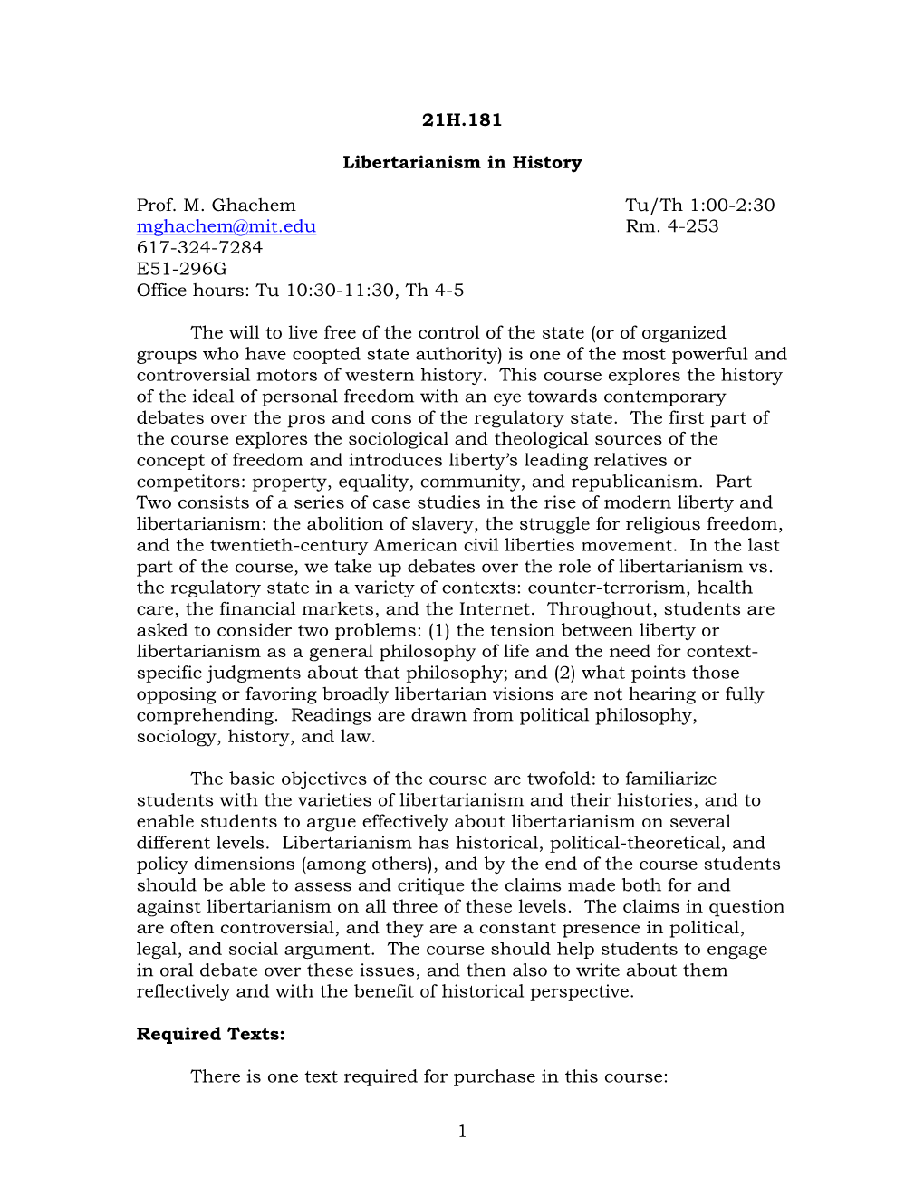 1 21H.181 Libertarianism in History Prof. M. Ghachem Tu/Th 1:00-2:30