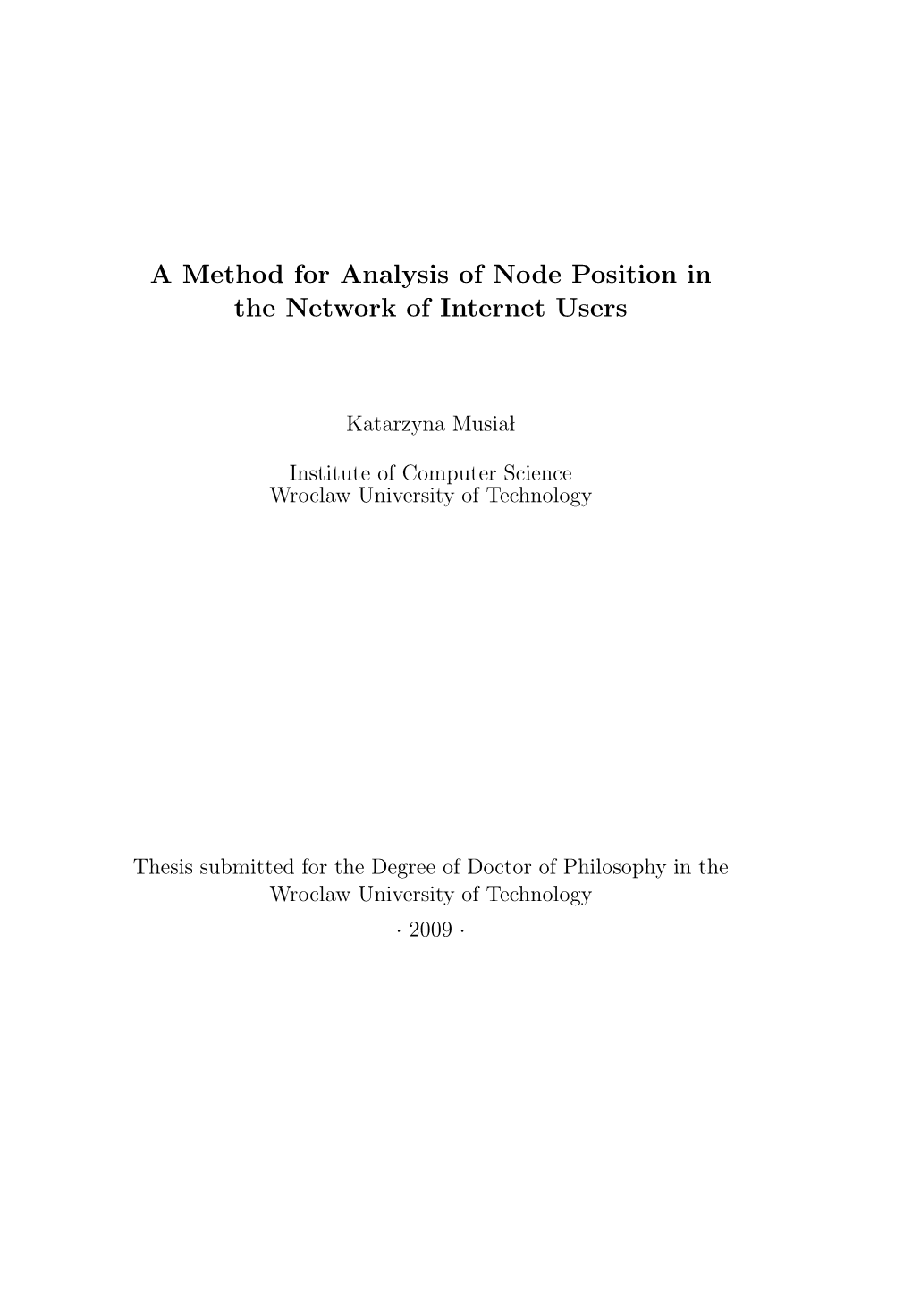 A Method for Analysis of Node Position in the Network of Internet Users