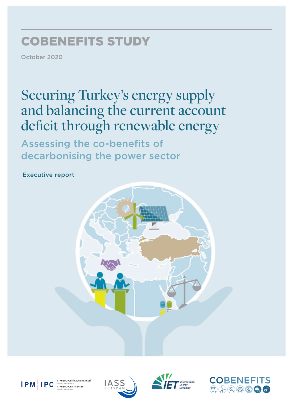 Securing Turkey's Energy Supply and Balancing the Current Account Deficit Through Renewable Energy