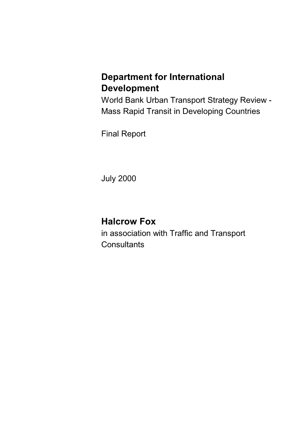 Department for International Development World Bank Urban Transport Strategy Review - Mass Rapid Transit in Developing Countries