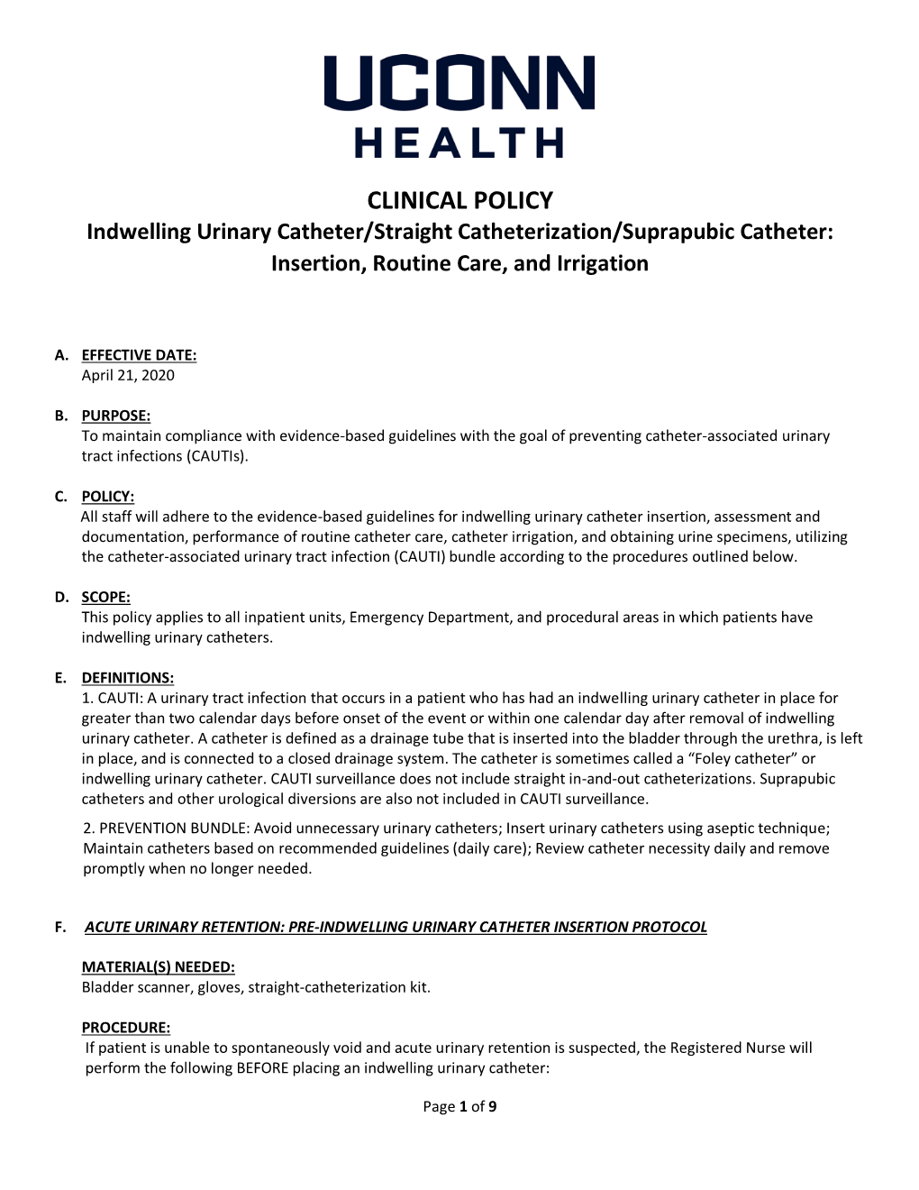 Indwelling Urinary Catheter/Straight Catheterization/Suprapubic Catheter: Insertion, Routine Care, and Irrigation