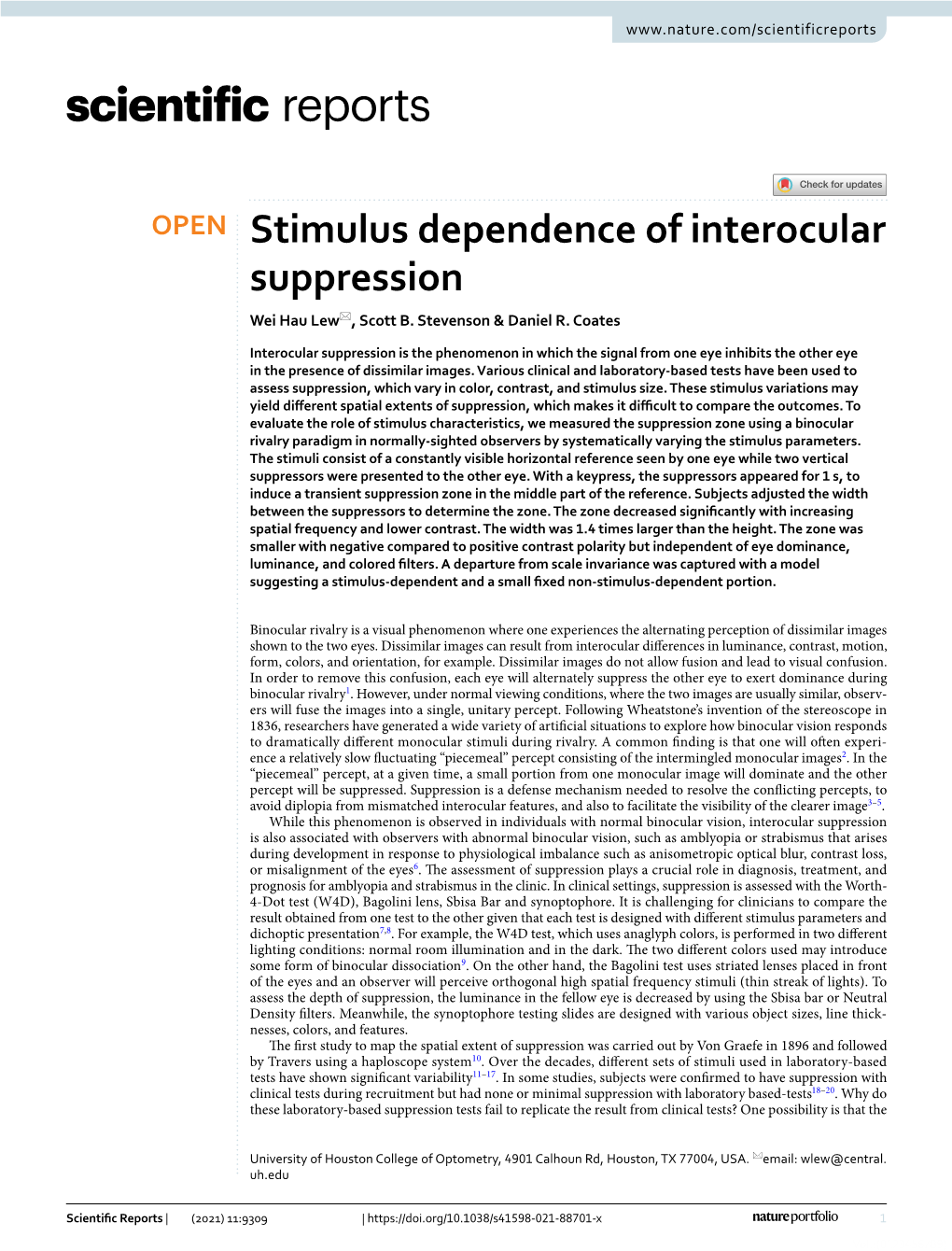Stimulus Dependence of Interocular Suppression Wei Hau Lew*, Scott B