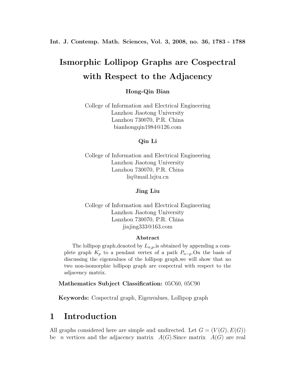 Ismorphic Lollipop Graphs Are Cospectral with Respect to the Adjacency