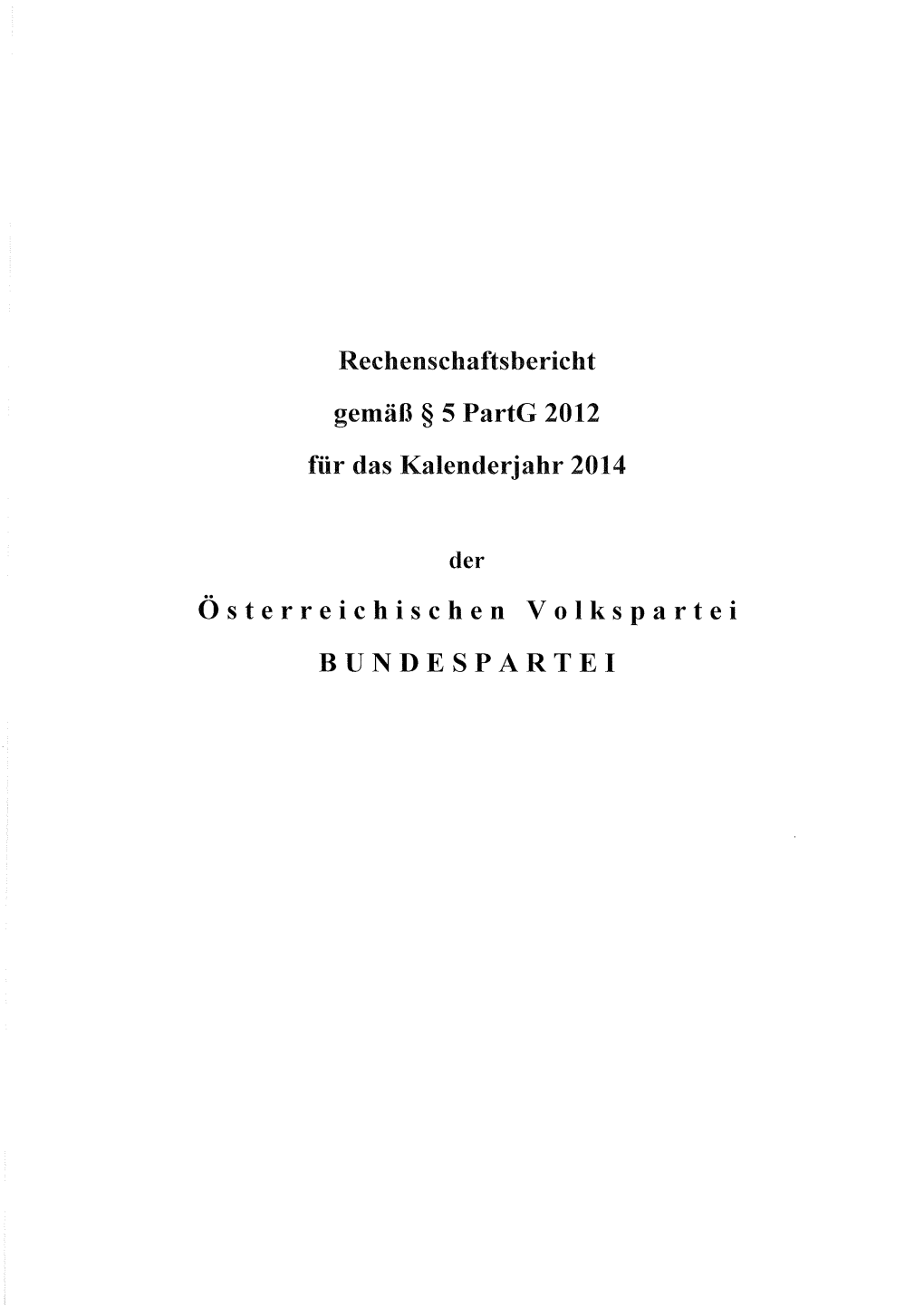 Rechenschaftsbericht Nach §5 Partg 2014
