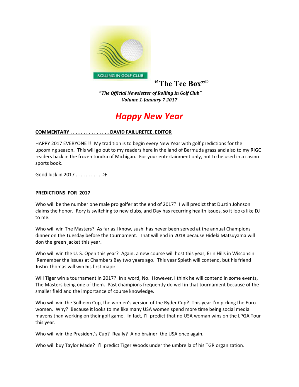 The Official Newsletter of Rolling in Golf Club