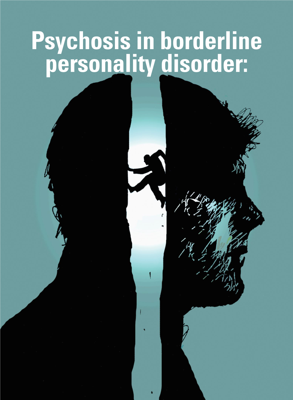 Psychosis in Borderline Personality Disorder: Web Audio at Currentpsychiatry.Com Dr