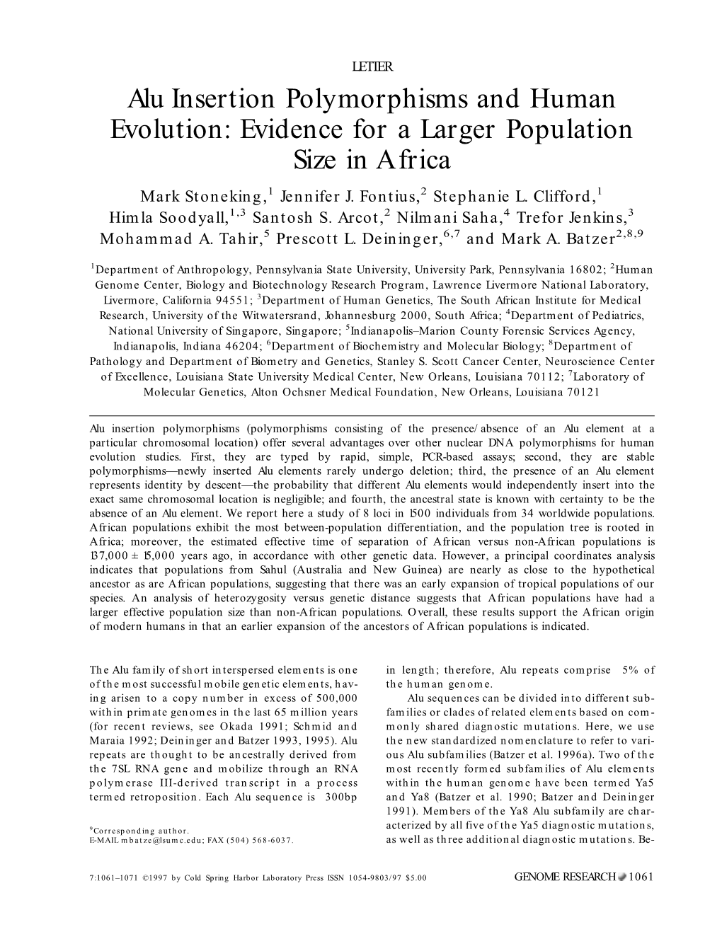 Alu Insertion Polymorphisms and Human Evolution: Evidence for a Larger Population Size in Africa Mark Stoneking,1 Jennifer J