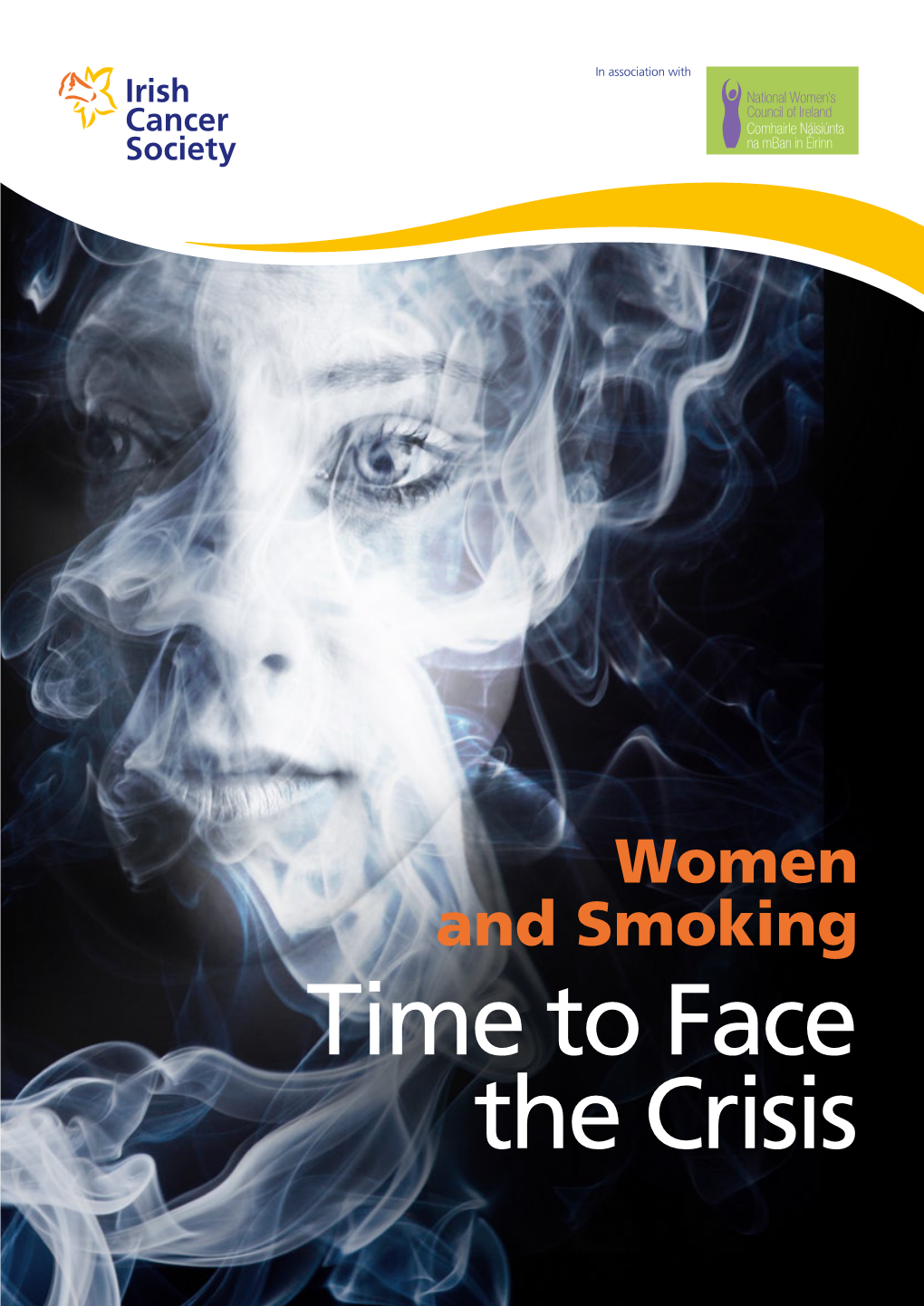 Women and Smoking: Time to Face the Crisis, Is Our First Major Response