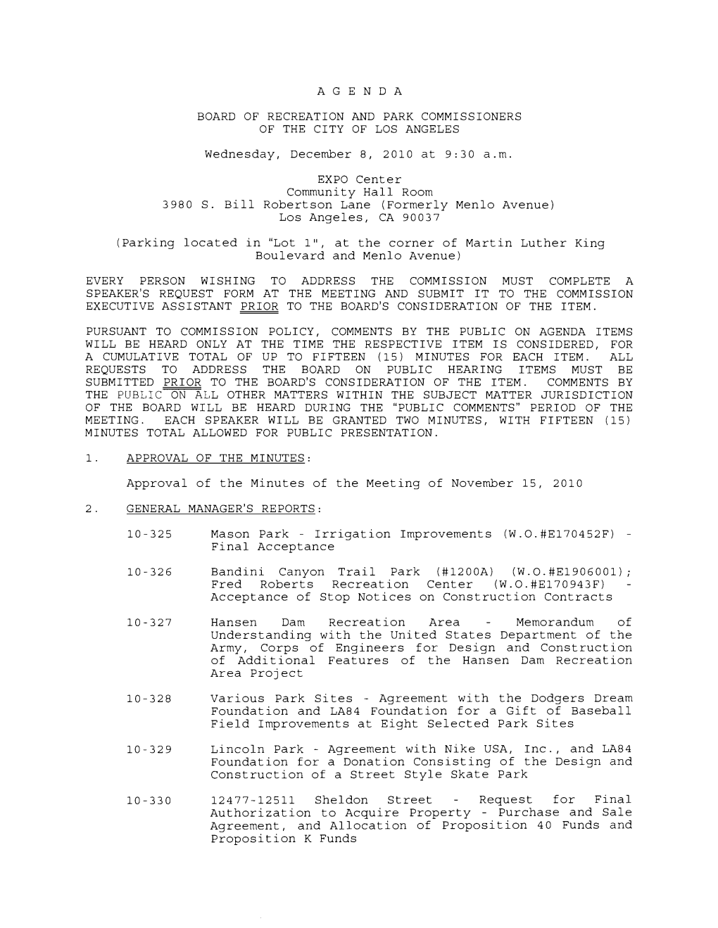 The Publictallother Matters Within the Subject Matter Jurisdiction of the Board Will Be Heard During the "Public Comments" Period of the Meeting