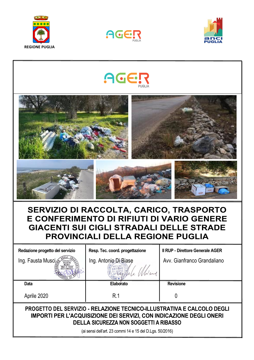 Servizio Di Raccolta, Carico, Trasporto E Conferimento Di Rifiuti Di Vario Genere Giacenti Sui Cigli Stradali Delle Strade Provinciali Della Regione Puglia