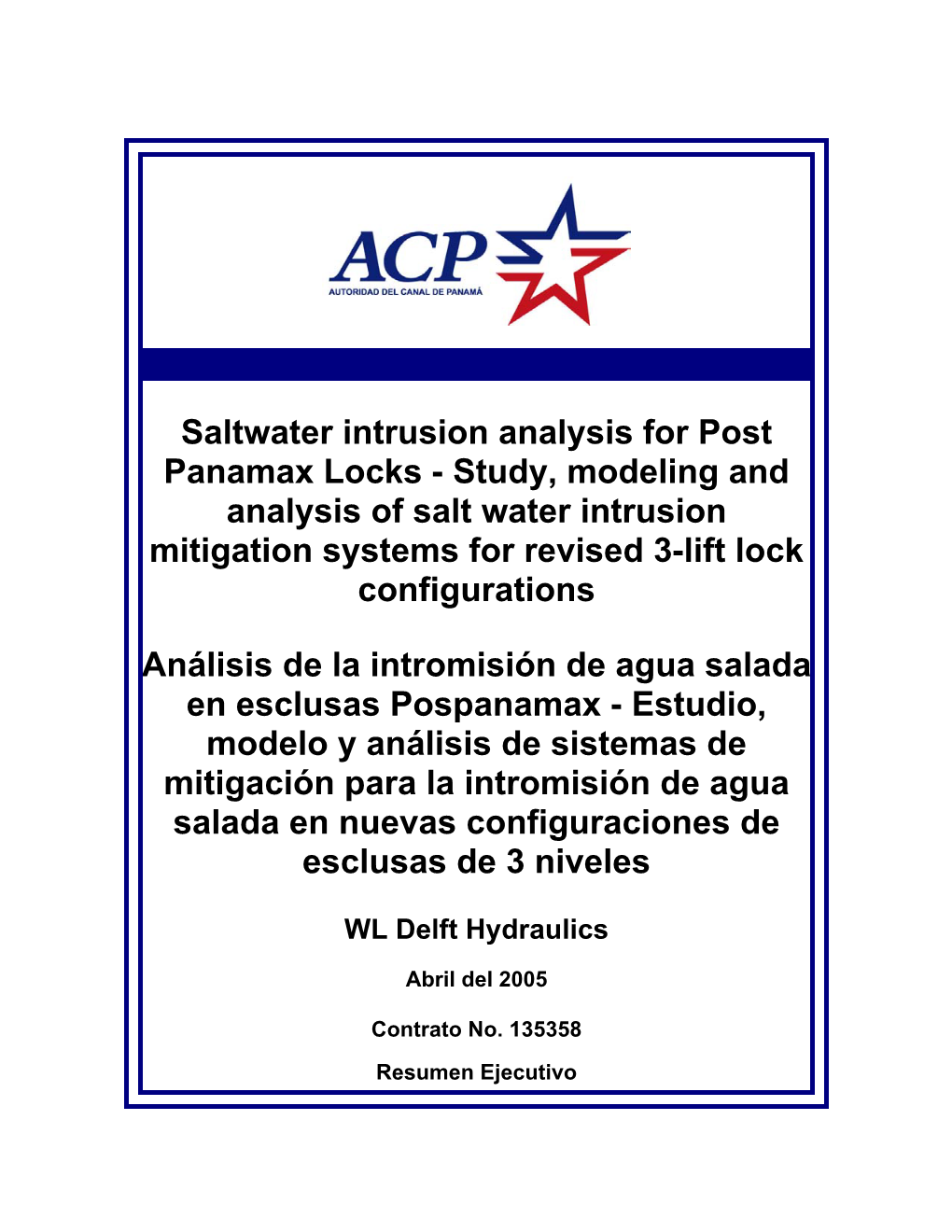 Saltwater Intrusion Analysis for Post Panamax Locks - Study, Modeling and Analysis of Salt Water Intrusion Mitigation Systems for Revised 3-Lift Lock Configurations