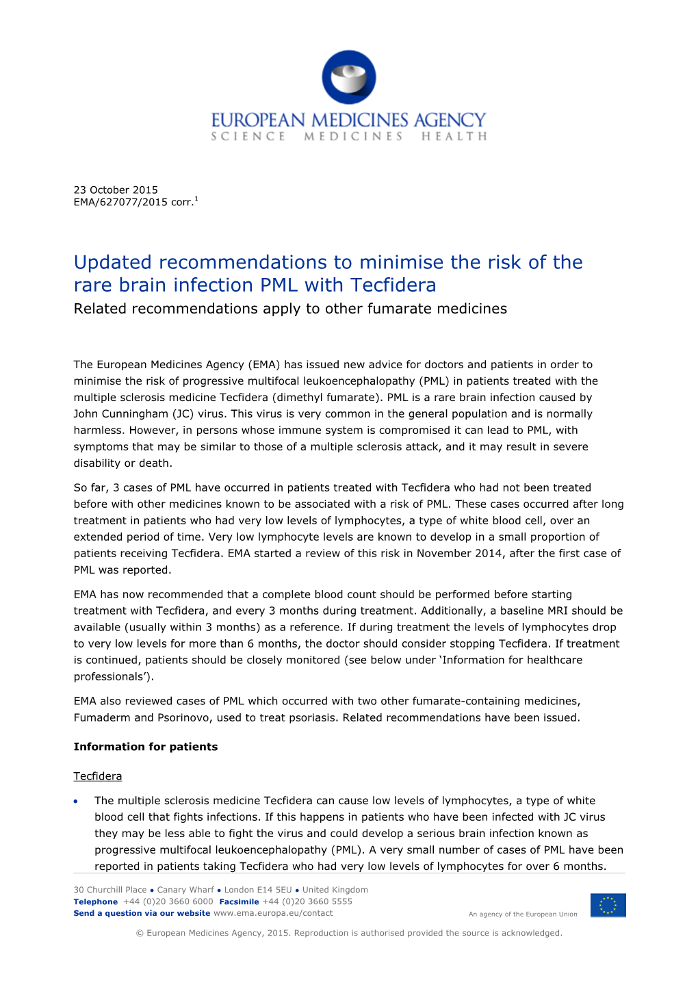 Updated Recommendations to Minimise the Risk of the Rare Brain Infection PML with Tecfidera Related Recommendations Apply to Other Fumarate Medicines