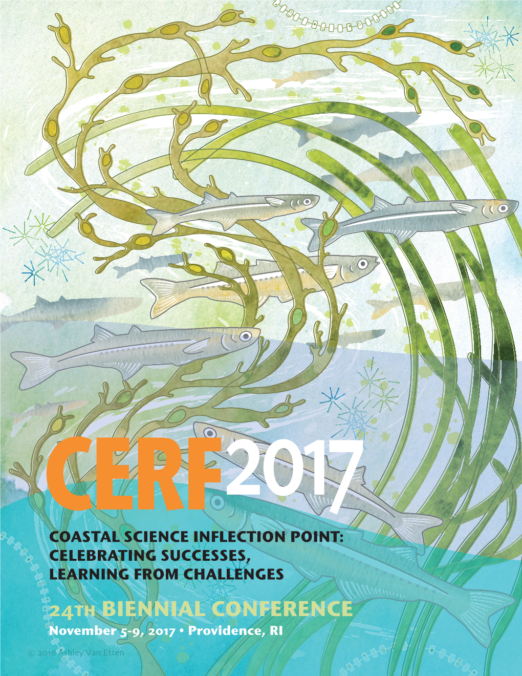 24 TH BIENNIAL CONFERENCE November 5-9, 2017 • Providence, RI Thank You to Our CERF2017 Sponsors and Contributors