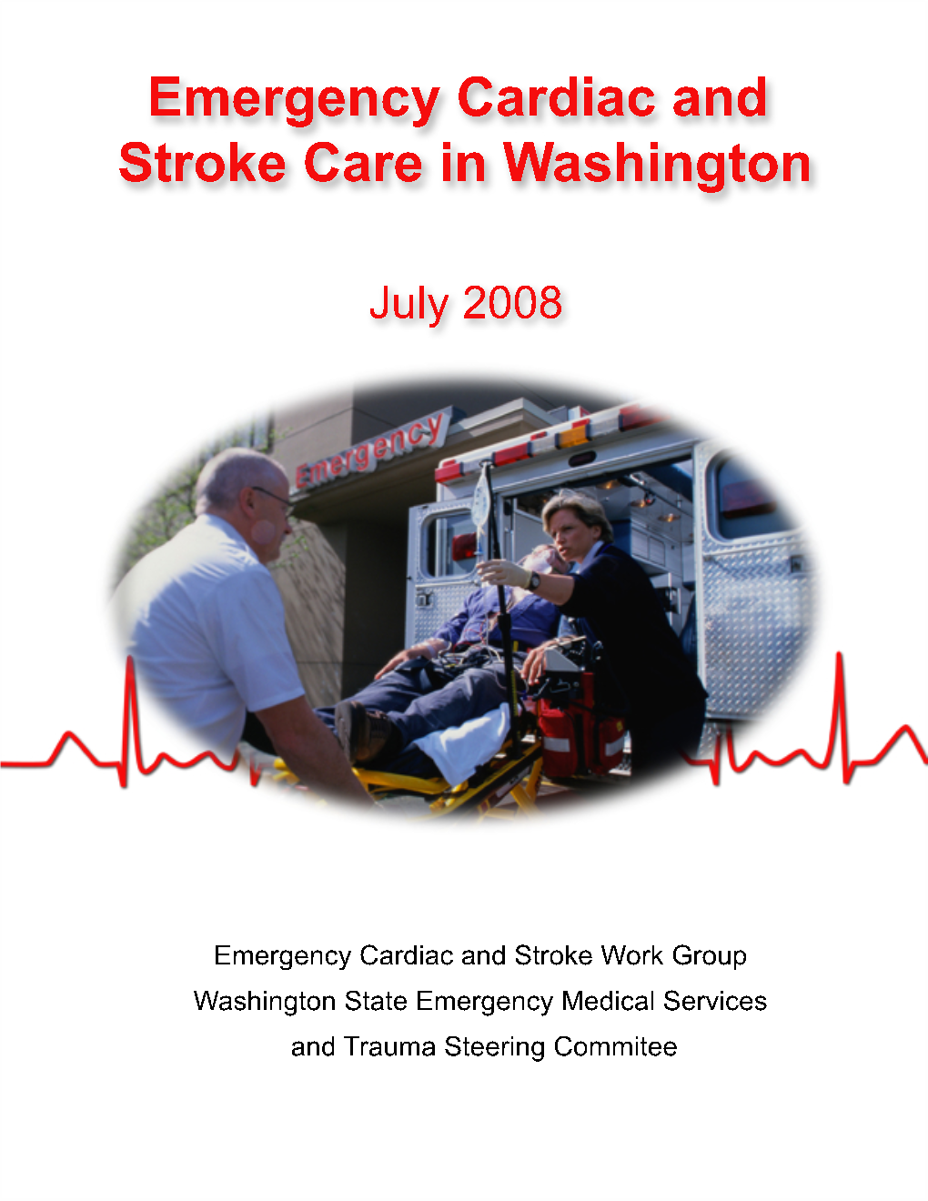 The State of Emergency Cardiac and Stroke Care in Washington