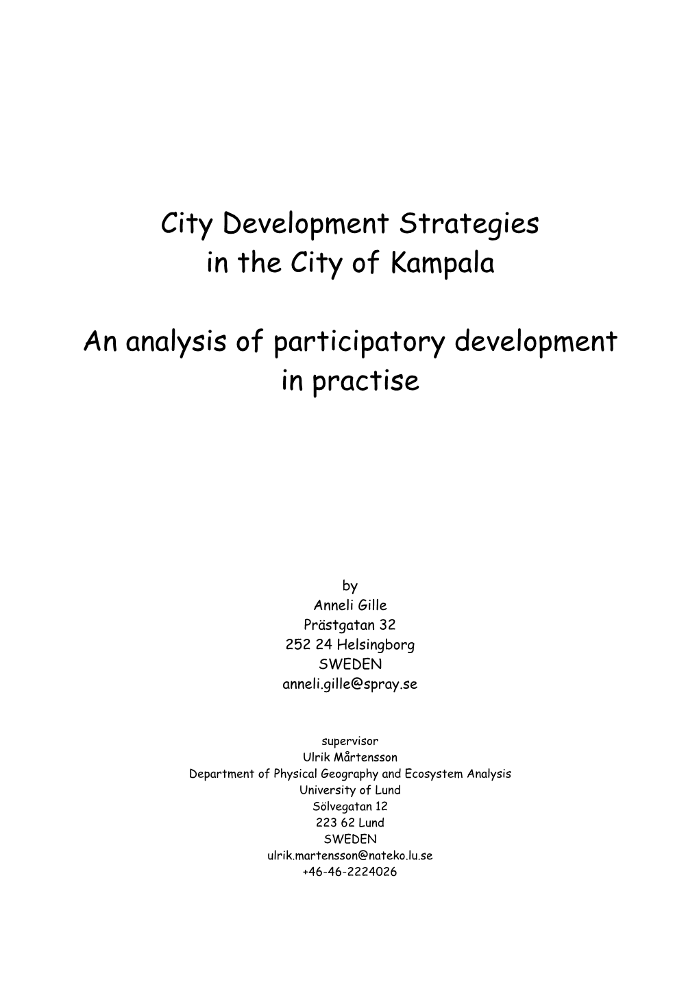 City Development Strategies in the City of Kampala. an Analysis of Participatiory Development in Practice