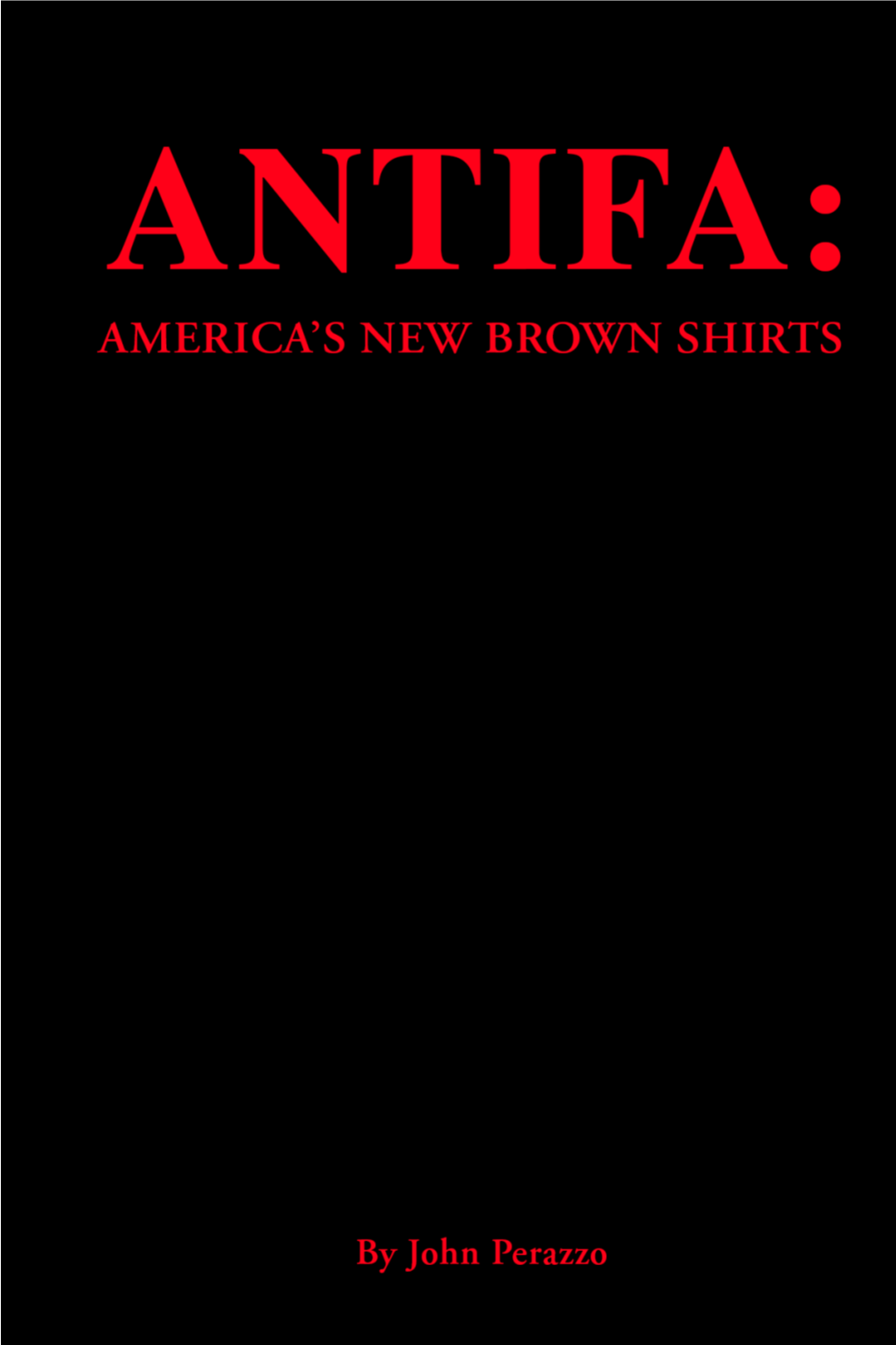 Antifa: America’S New Brown Shirts