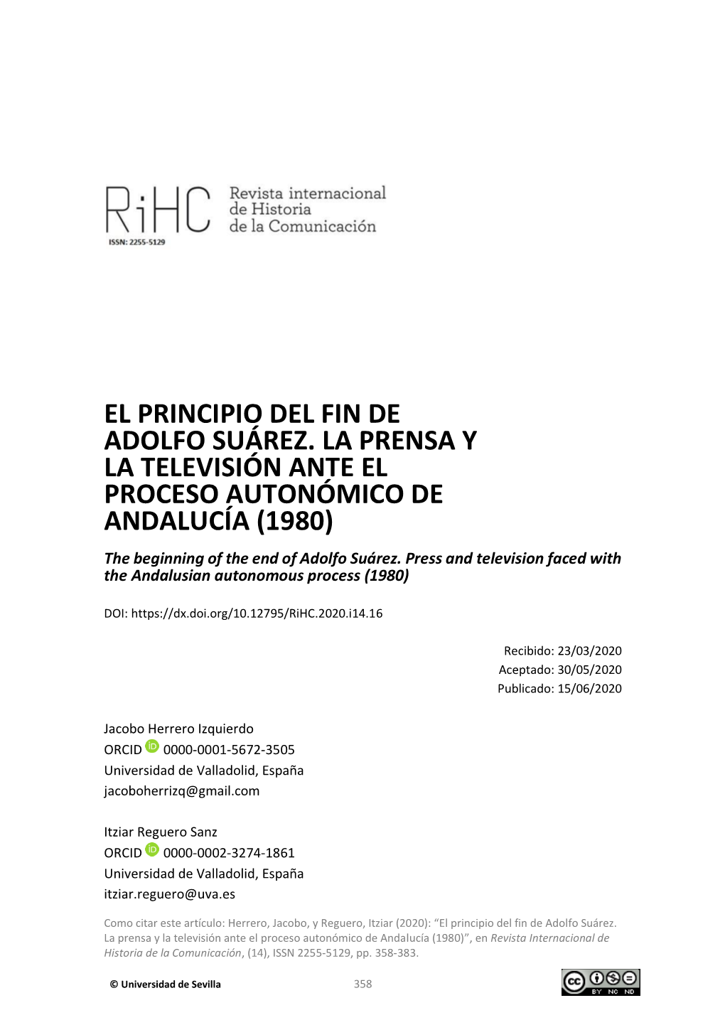 EL PRINCIPIO DEL FIN DE ADOLFO SUÁREZ. LA PRENSA Y LA TELEVISIÓN ANTE EL PROCESO AUTONÓMICO DE ANDALUCÍA (1980) the Beginning of the End of Adolfo Suárez