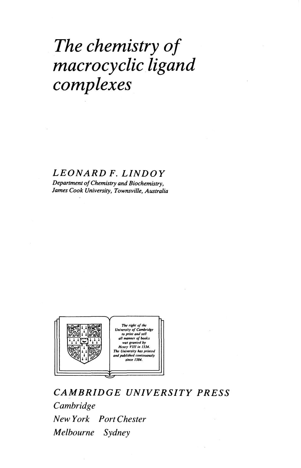 The Chemistry of Macrocyclic Ligand Complexes