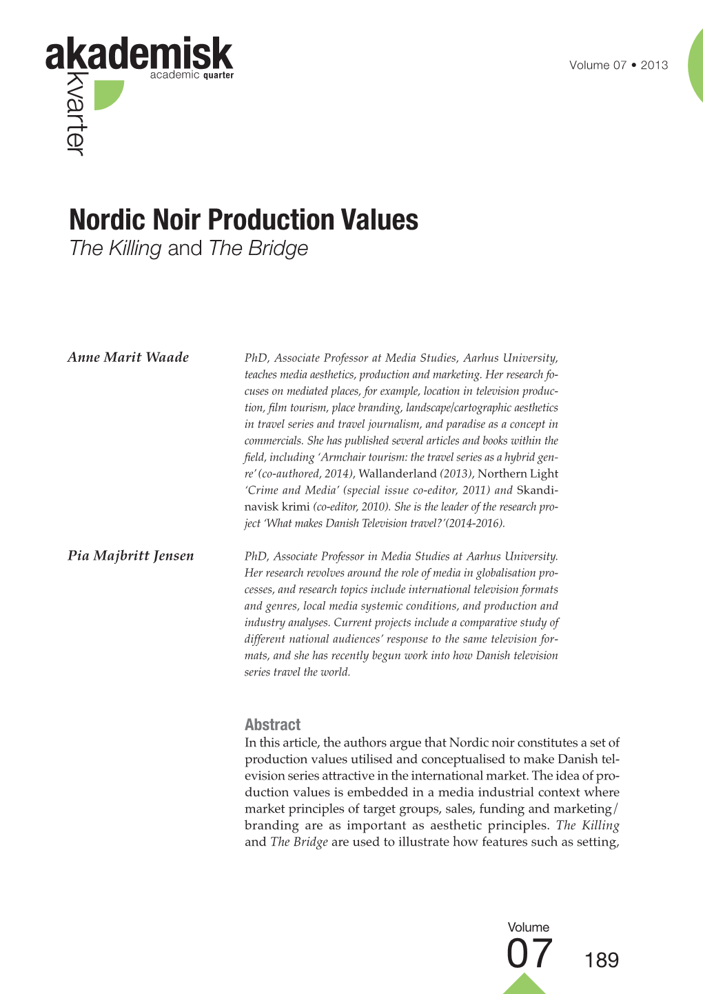 Nordic Noir Production Values the Killing and the Bridge
