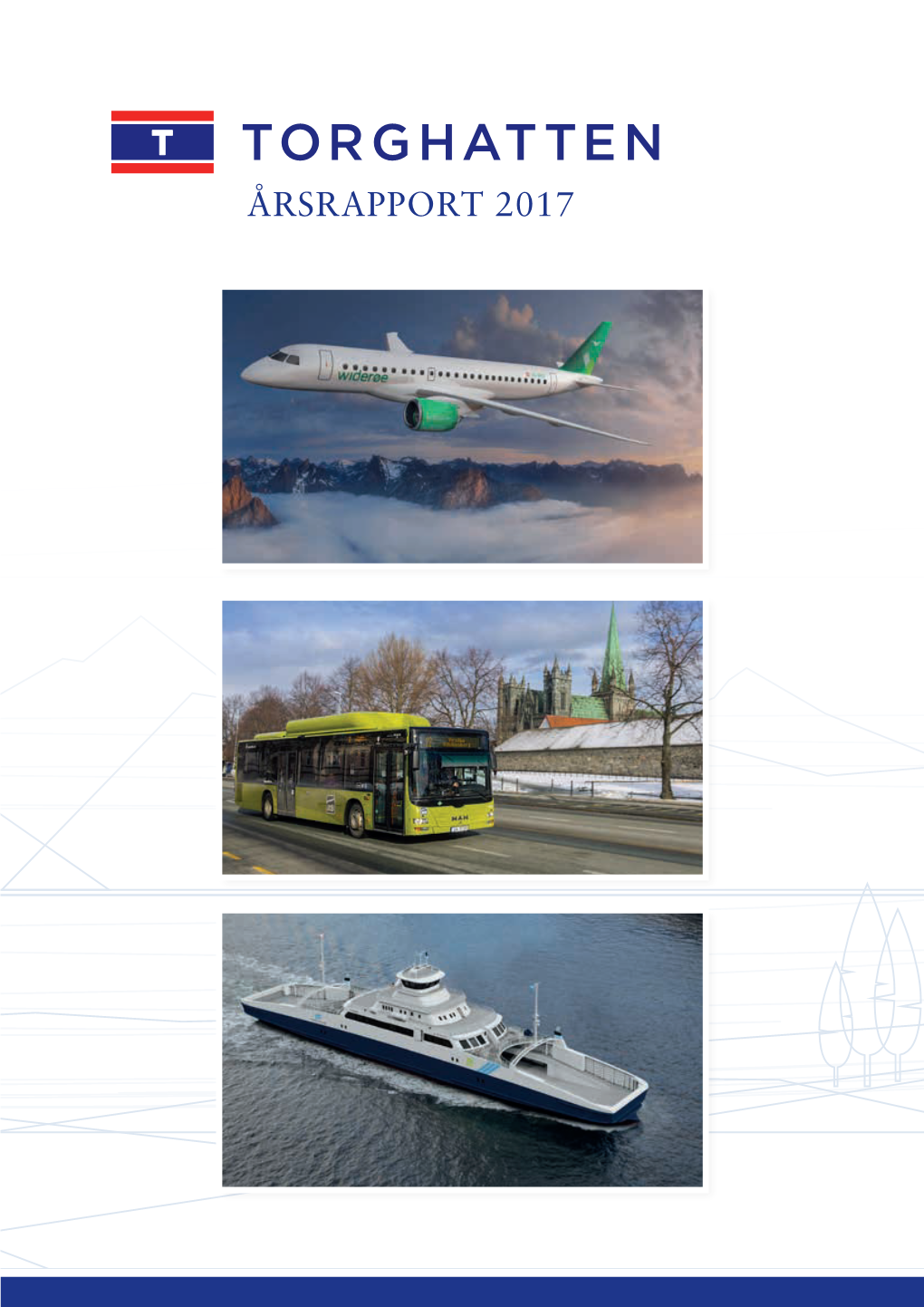 ÅRSRAPPORT 2017 Årsrapport 2017