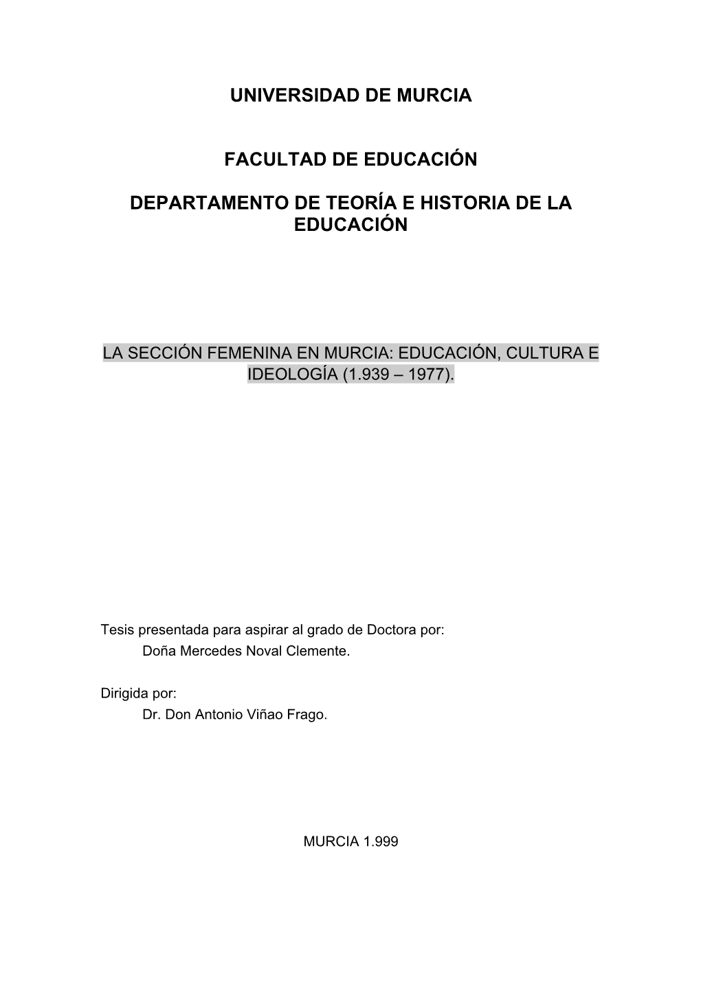 La Sección Femenina En Murcia: Educación, Cultura E Ideología (1.939 – 1977)