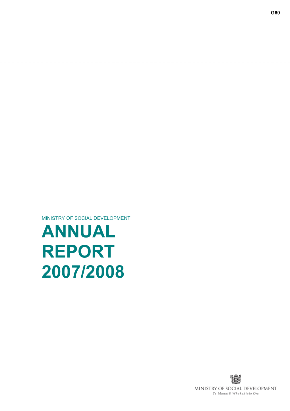 G 60 Ministry of Social Development Annual Report 2007/2008