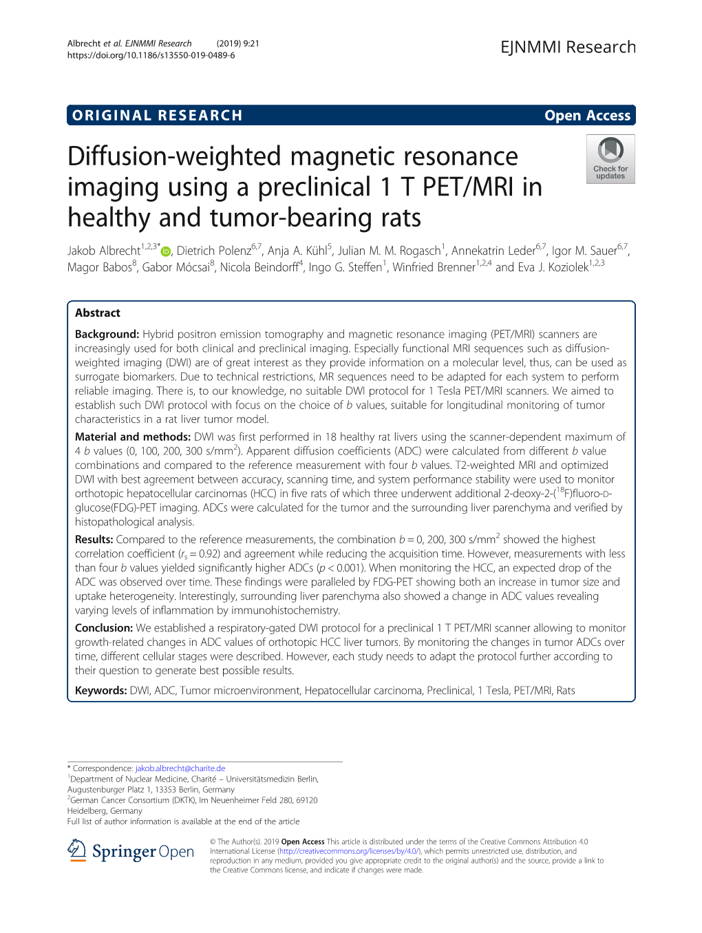 Diffusion-Weighted Magnetic Resonance Imaging Using a Preclinical 1 T PET/MRI in Healthy and Tumor-Bearing Rats Jakob Albrecht1,2,3* , Dietrich Polenz6,7, Anja A