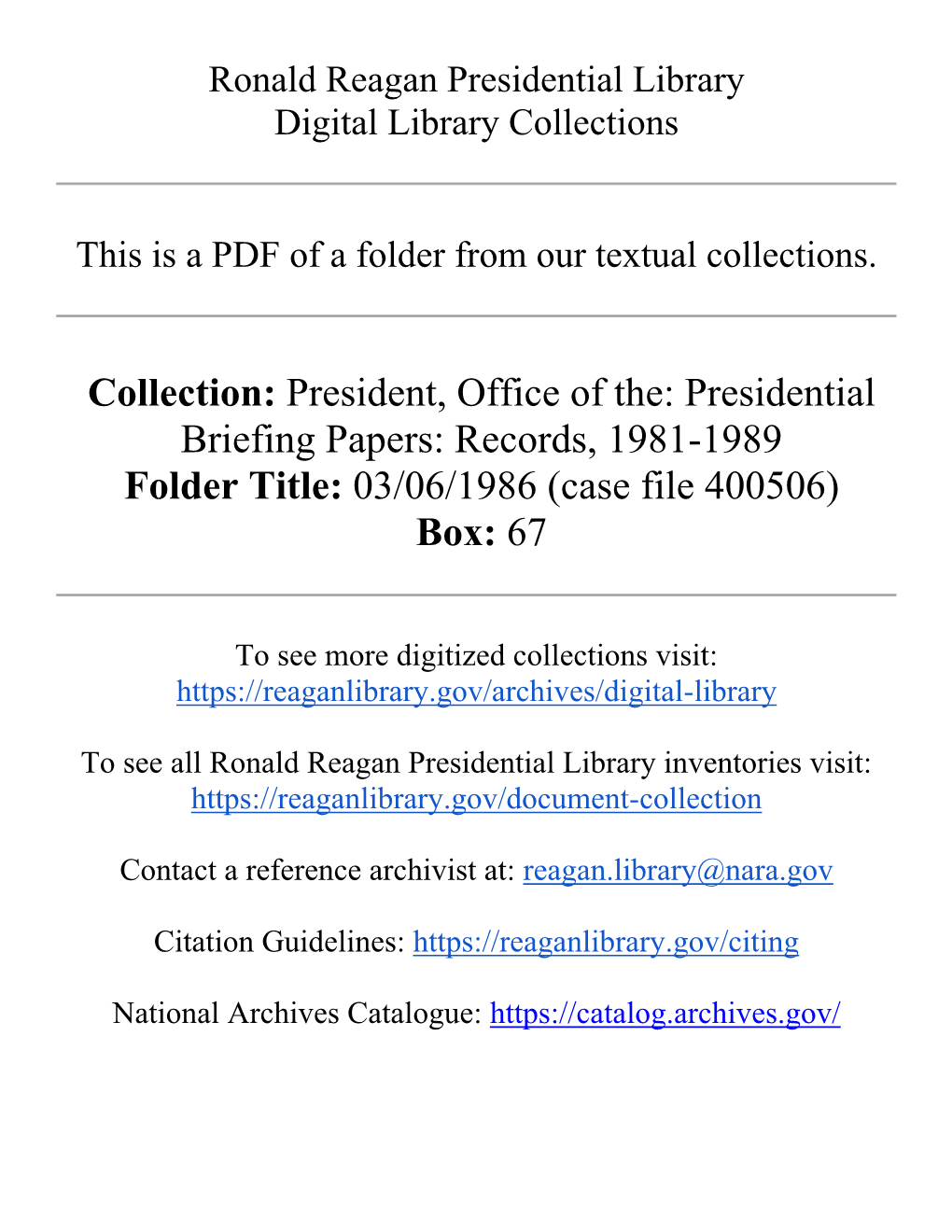 Collection: President, Office of The: Presidential Briefing Papers: Records, 1981-1989 Folder Title: 03/06/1986 (Case File 400506) Box: 67