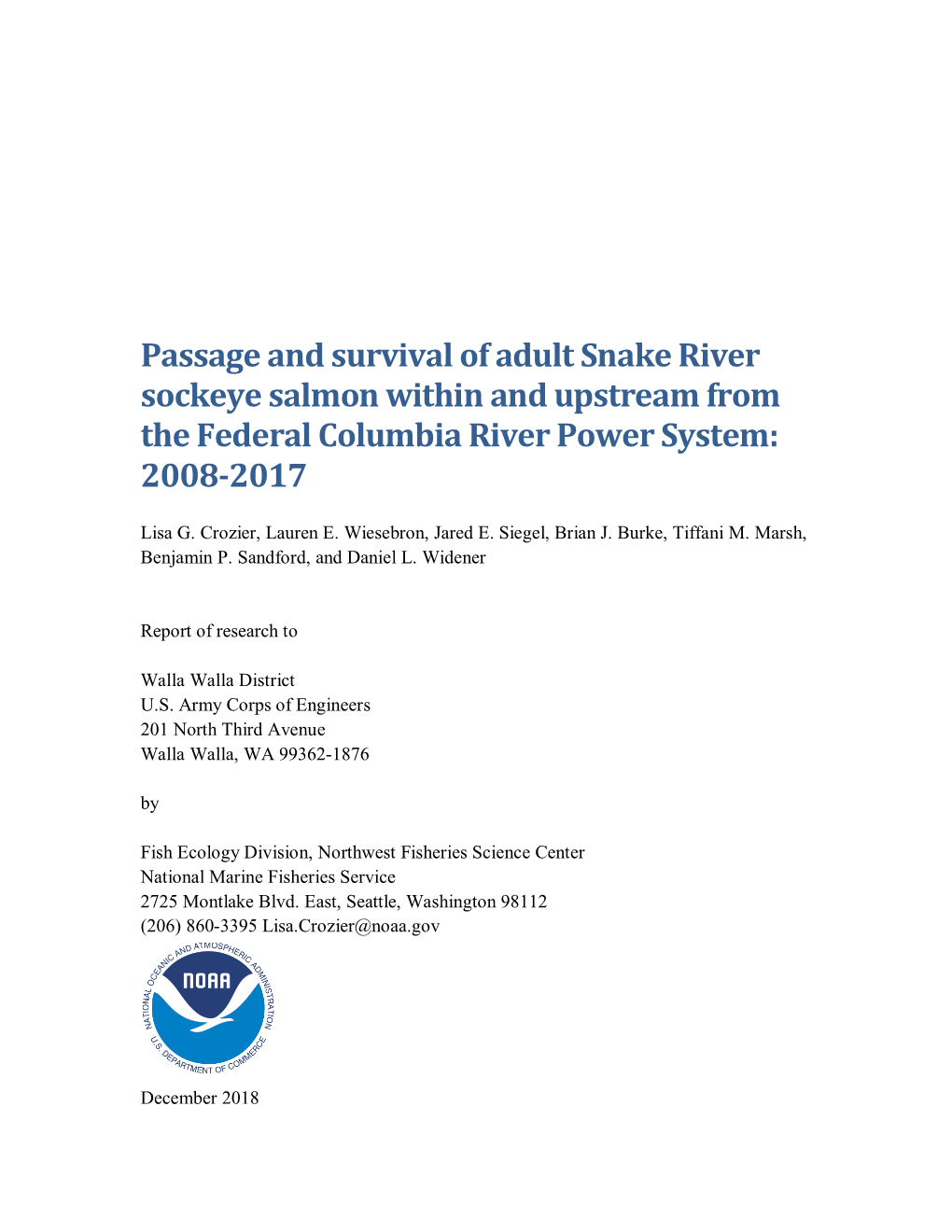 Passage and Survival of Adult Snake River Sockeye Salmon Within and Upstream from the Federal Columbia River Power System: 2008-2017