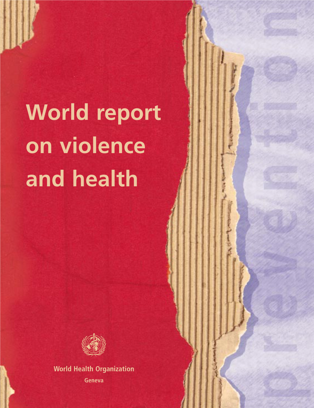 World Report on Violence and Health